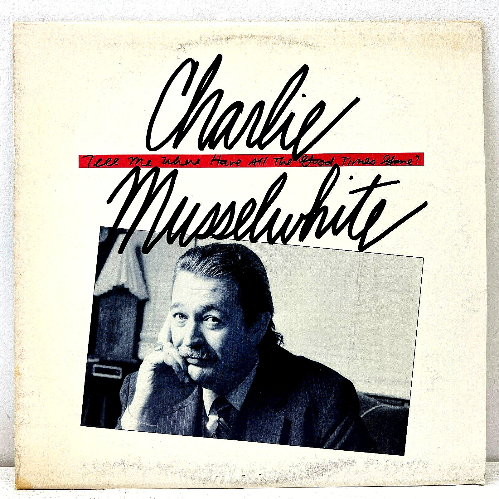 Charlie Musselwhite Tell Me Where...? 1984 Vinyl Blue Rock'it Records 1st Press