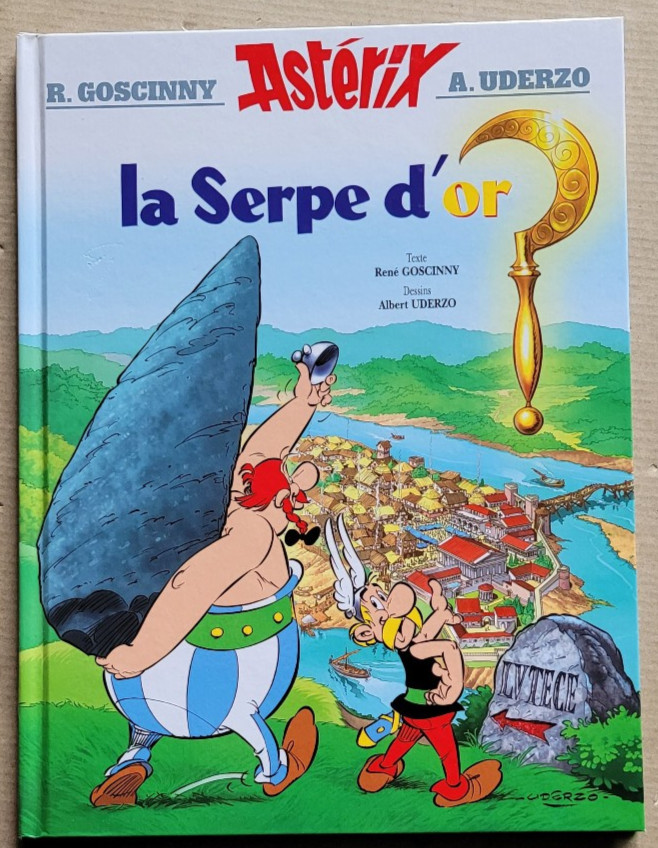 Astérix ; T 2 La Serpe d'Or UDERZO & GOSCINNY éd Hachette rééd 2016