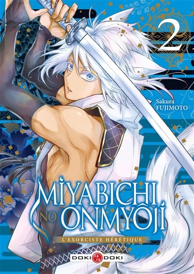 DOKI-DOKI Miyabichi No Onmyôji : L'exorciste Hérétique  (French) 02 by Sakura Fu