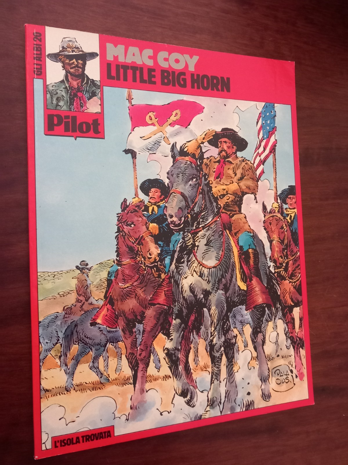 E1 GLI ALBI DI PILOT 20 LITTLE BIG HORN 1986 BONELLI OTTIMO CVPGA