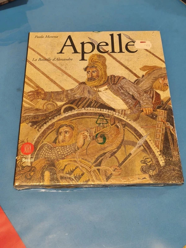 Apelle. La Bataille D'Alexandre Relié – 31 mai 2001 de Paolo Moreno (Auteur)