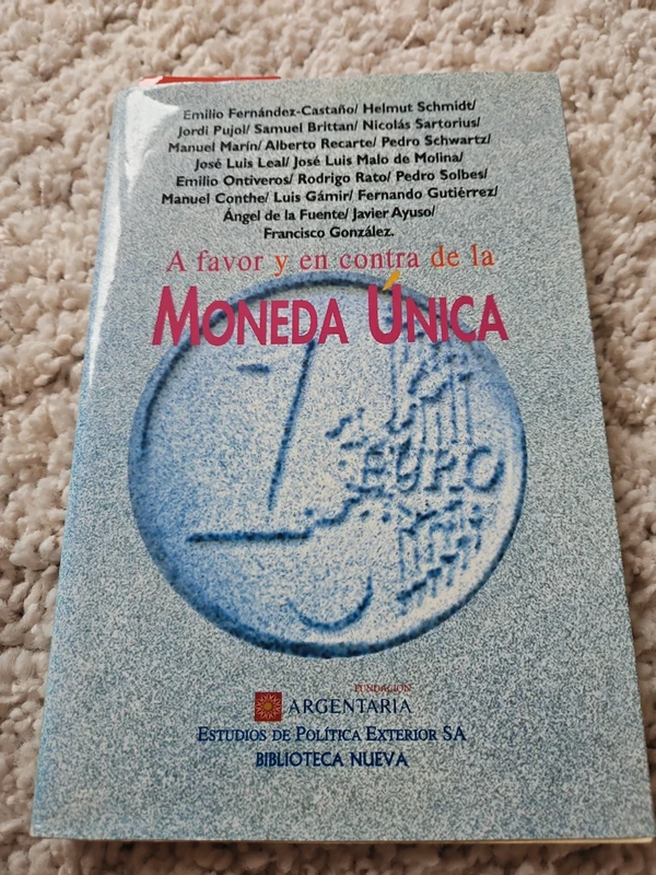 A favor y en contra de la moneda unica - Emilio Fernández Castro