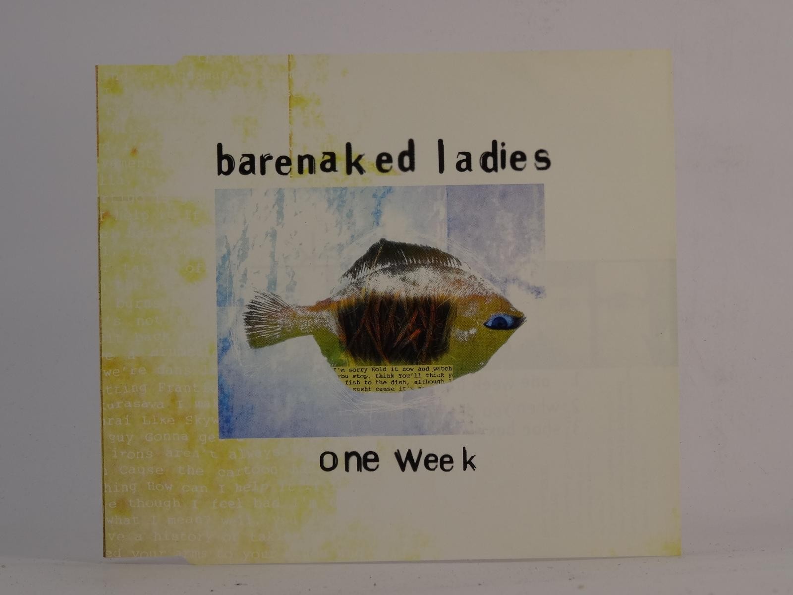 BARENAKED LADIES ONE WEEK (I37) 3 Track CD Single including Picture Sleeve WARNE