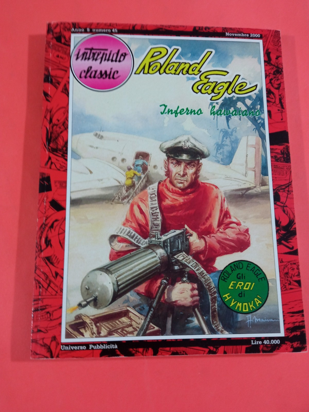 INTREPIDO CLASSIC 45  ED. UNIVERSO  ROLAND EAGLE 9 COPIA NUMERATA OTTIMO