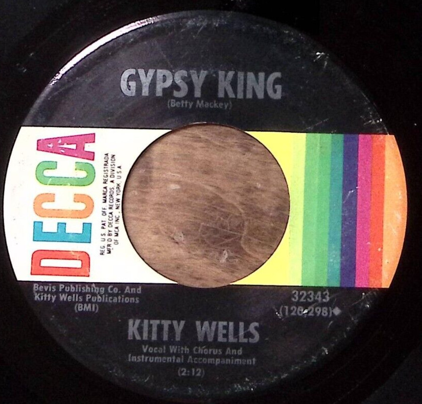 KITTY WELLS GYPSY KING/WHEN HEARTS GROW HARD AND COLD DECCA RECORD VINYL 45 55-9