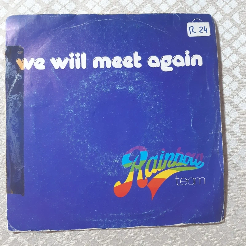 Disco 45 Giri Rainbow Team We Will Meet Again Pl 17 2502 Italia 1980