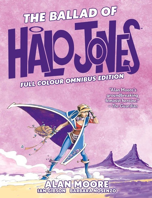 The Ballad of Halo Jones: Full Colour Omnibus Edition di Moore, Alan Hardback