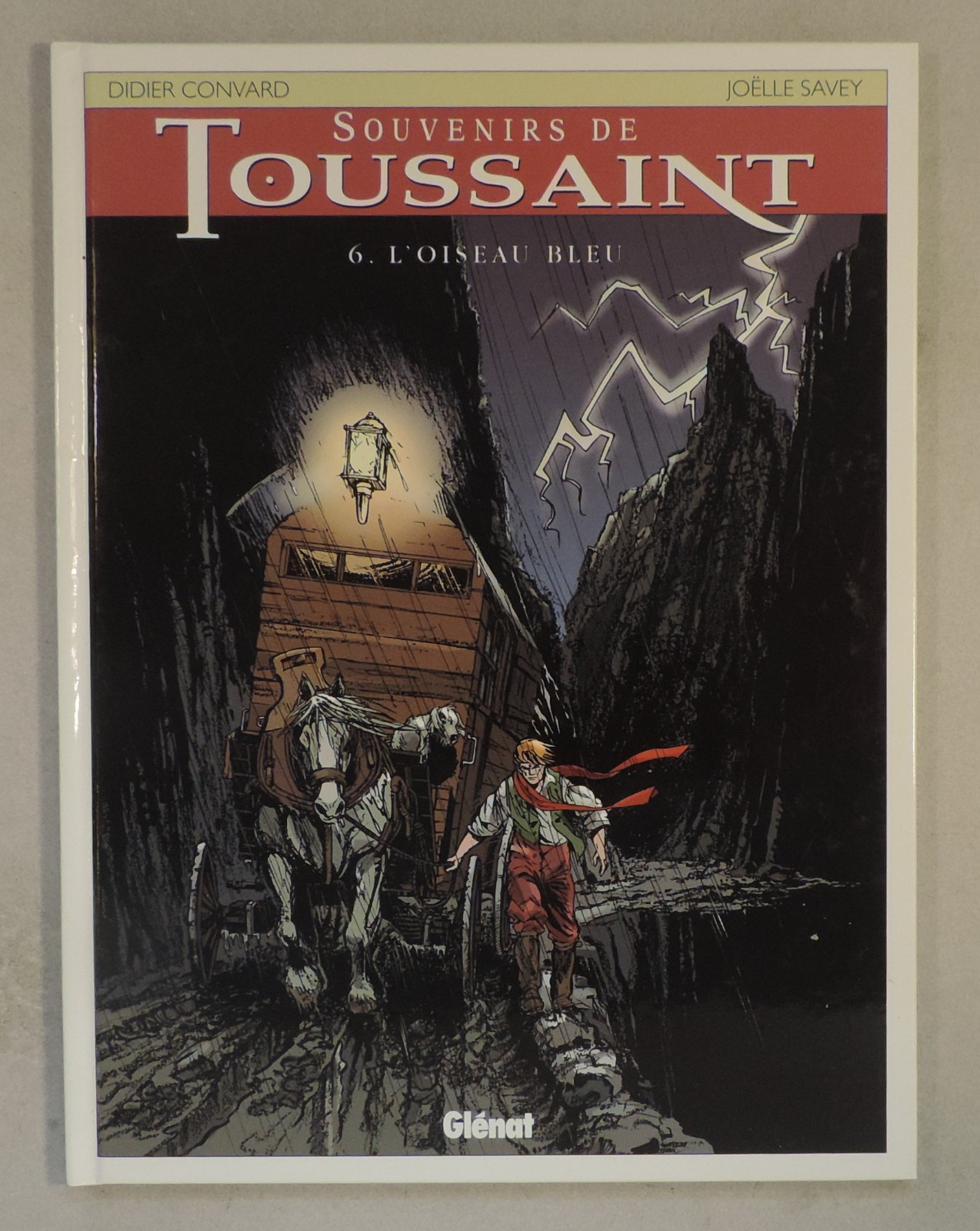 Souvenirs de Toussaint 6 Oiseau bleu Savey Convard Glenat 2003 EO