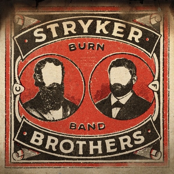 STRYKER BROTHERS - BURN BAND  2 VINYL LP NEUF