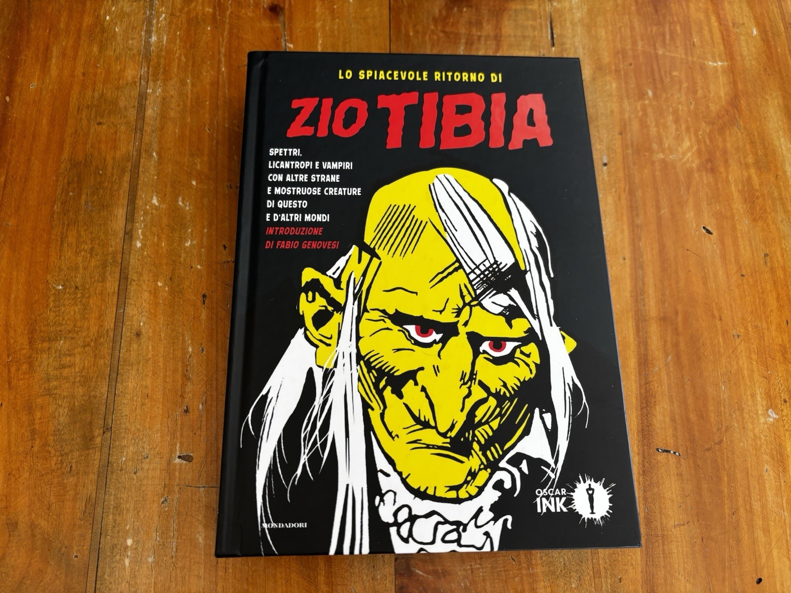 Lo spiacevole ritorno di Zio Tibia - Mondadori Oscar Ink - RARO Fuori Catalogo