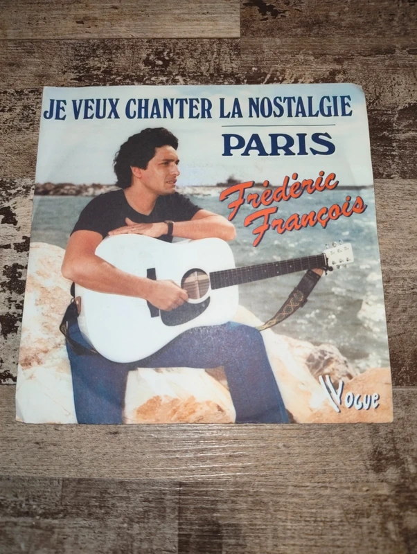 Vinyle 45 Tours  Frédéric François « Je veux chanter la nostalgie / Paris » 1981 - Vogue