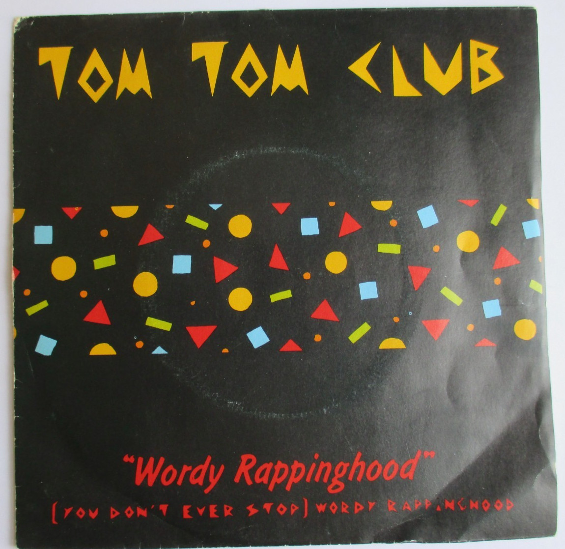 TOM TOM CLUB - FRANCE SP (7") "WORDY RAPPINGHOOD"