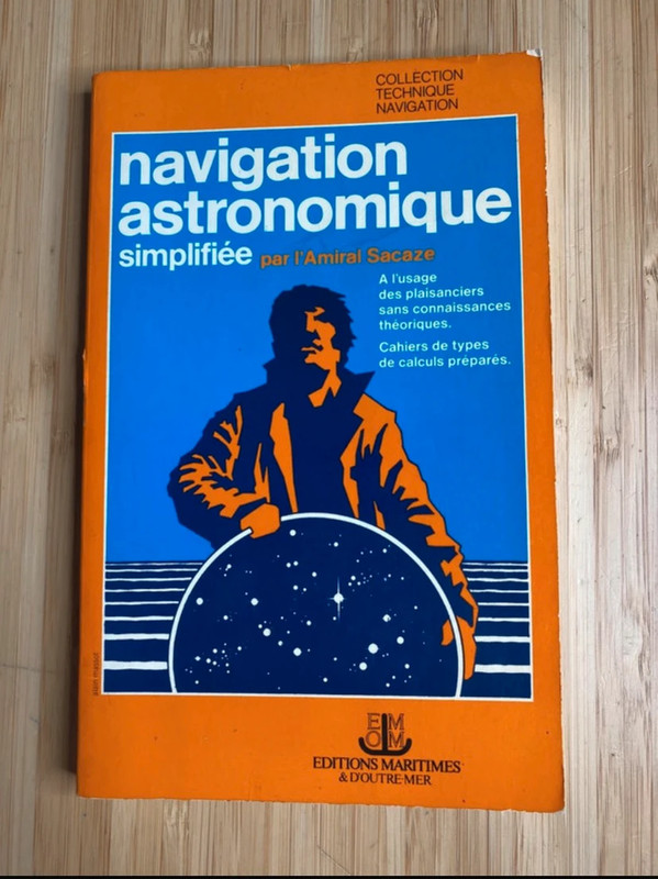 Navigation astronomique simplifiée par l'Amiral Sacaze - broché - 1980