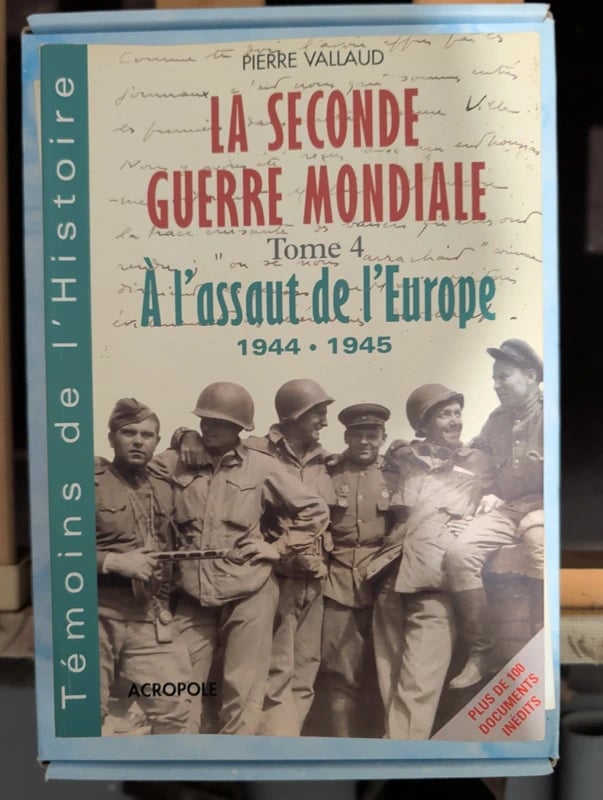 La Seconde Guerre mondiale, tome 4 : La Chute de la forteresse - Pierre Vallaud