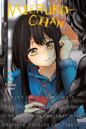 YEN PRESS Mieruko-Chan  (English V.) 03 by Tomoki Izumi 2021