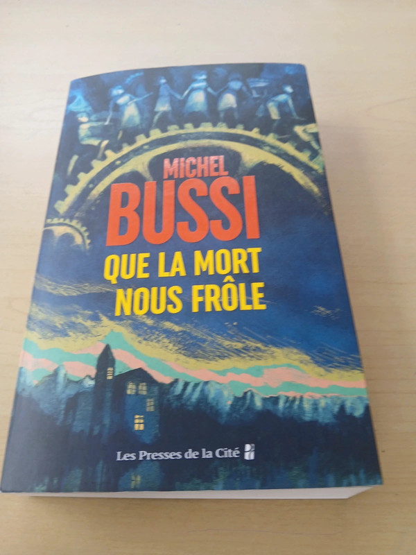 Que la mort nous frôle