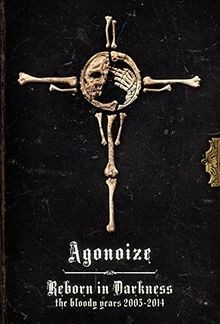 Reborn in Darkness/the Bloody Years 2003-2014/Ltd. von Ago... | CD | Zustand neu