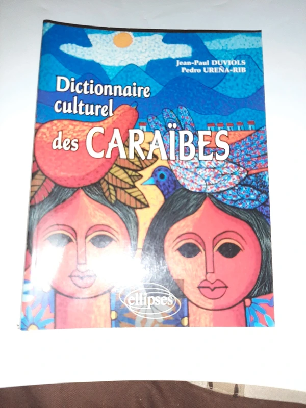 Dictionnaire culturel des Caraibes Jean paul Duviols Pedro Urena rib