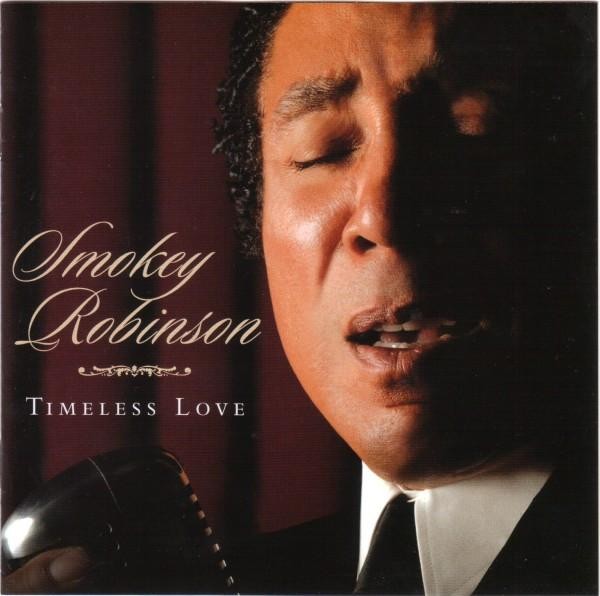 SMOKEY ROBINSON TIMELESS LOVE CD 13 track CD (0602498559765) EUROPE NEW DOOR 200