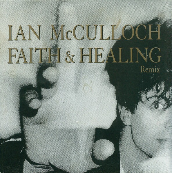Ian McCulloch - Faith & Healing (7", Single, Sol) (Near Mint (NM or M-)) - 39470