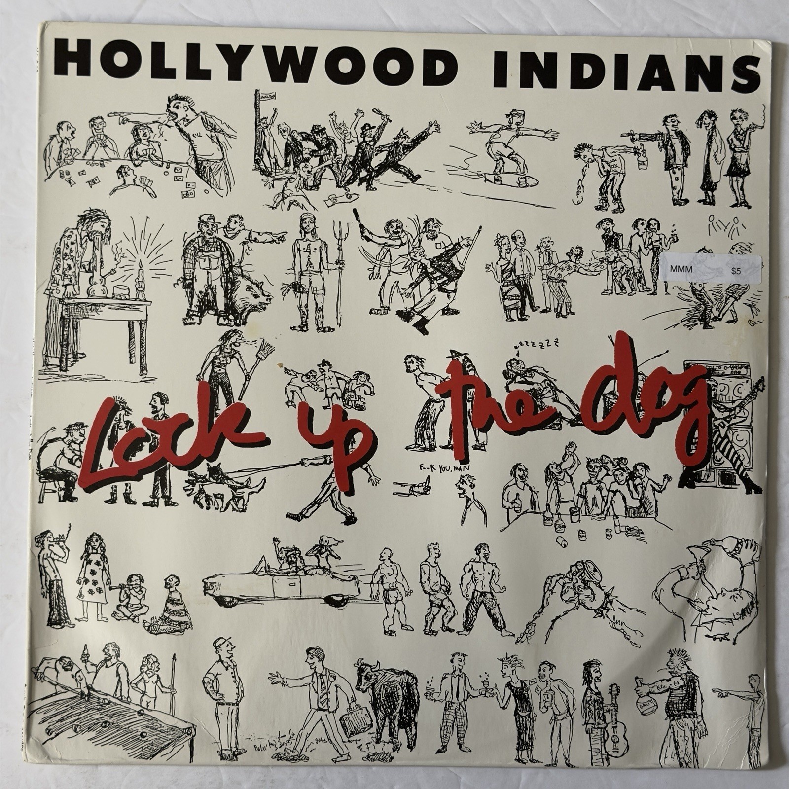 Hollywood Indians~Lock Up The Dog~1987 Alternative Rock / Punk~NM Vinyl LP