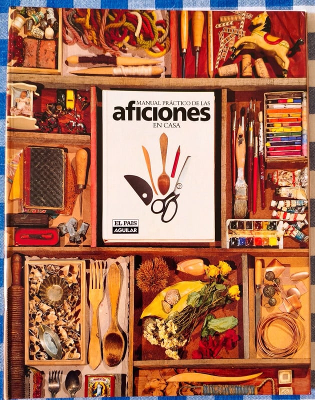 Libro: Manual práctico de las aficiones en casa. El País Aguilar.