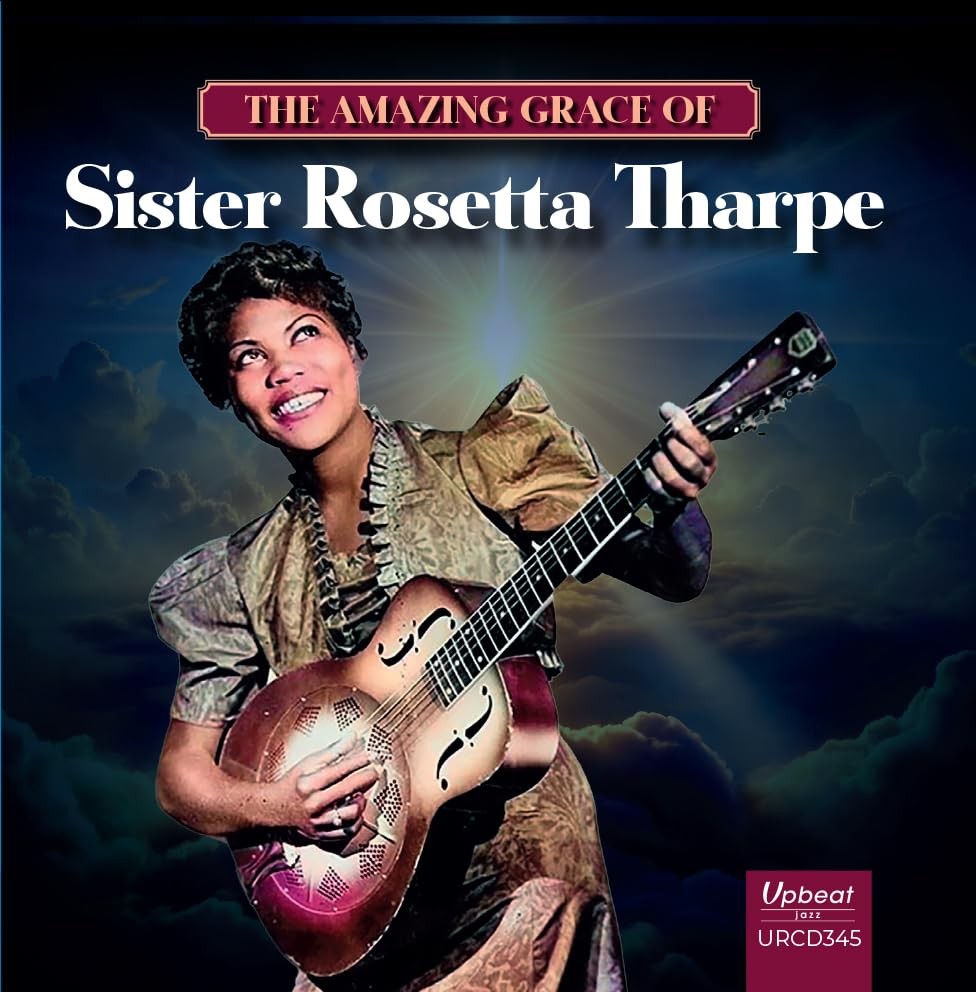 SISTER ROSETTA THARP - AMAZING GRACE OF SISTER RO - CD - Q842z