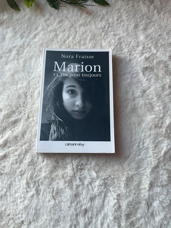 Marion, 13 ans pour toujours de Nora Fraisse