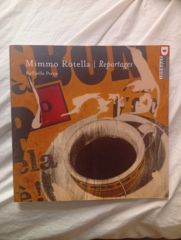 Mimmo Rotella, Reportage. Raffaella Perna