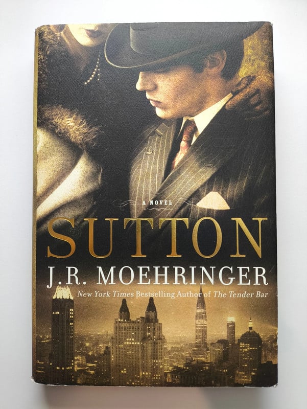 Sutton - J. R. Moehringer