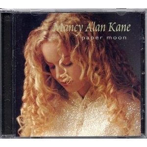 MANCY A'LAN KANE - Paper Moon - CD - **Mint Condition**