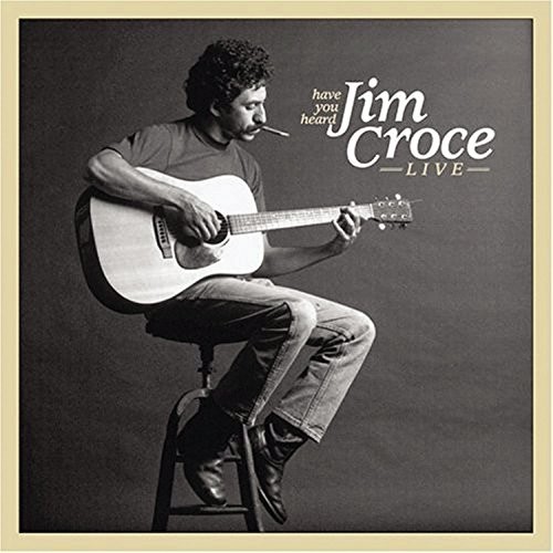 JIM CROCE - Have You Heard Jim Croce Live - CD - **Mint Condition** - RARE