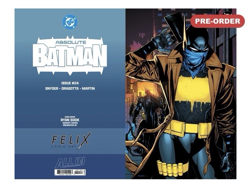 ABSOLUTE BATMAN #24 FELIX COMIC ART RYAN SOOK FOIL ESCLUSIVO - PREVENDITA
