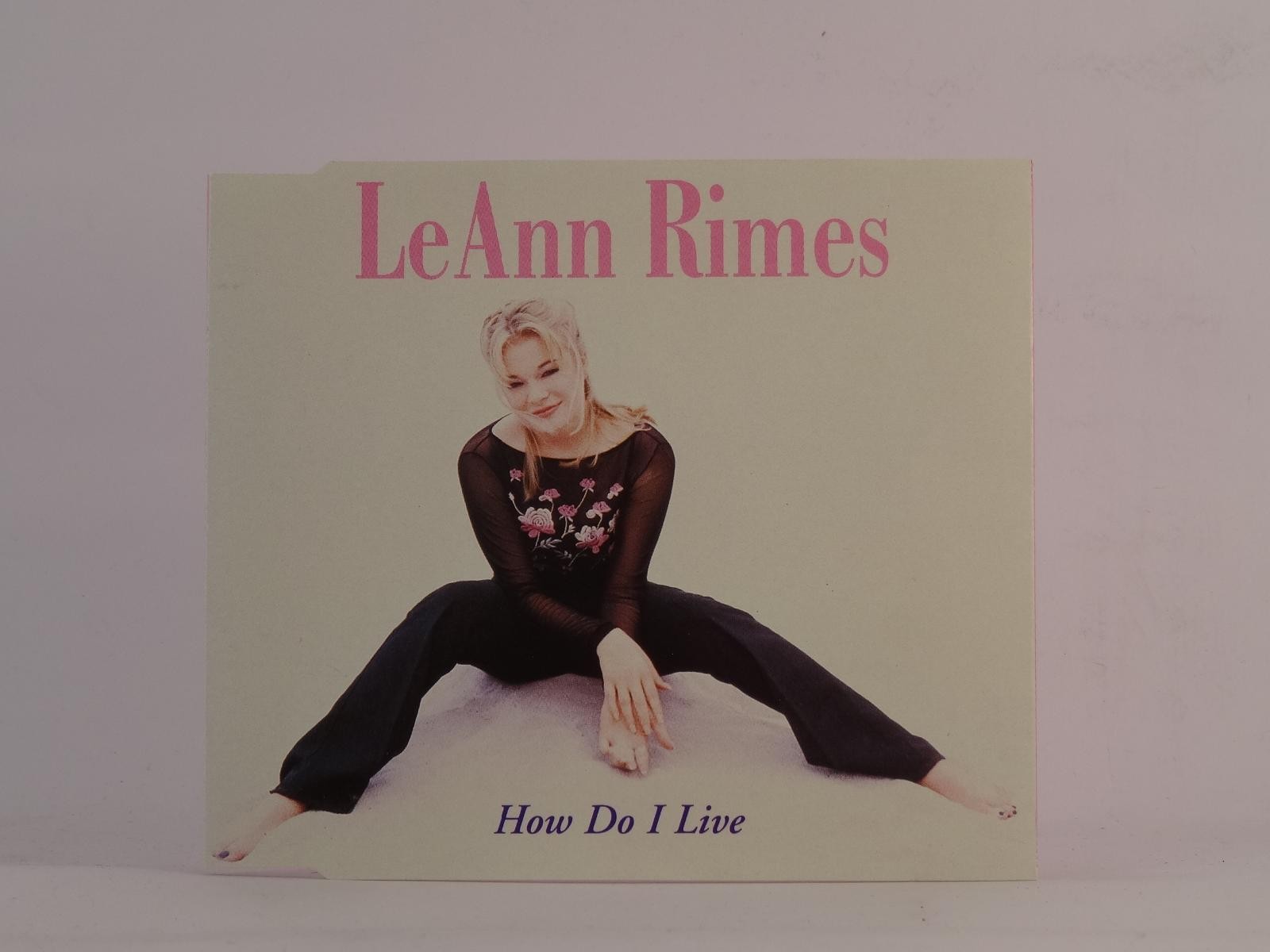 LEANN RIMES HOW DO I LIVE (J19) 4 Track CD Single including Picture Sleeve CURB 