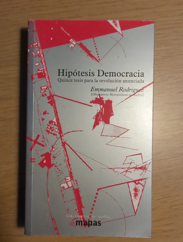 Hipótesis democracia - Emmanuel Rodríguez