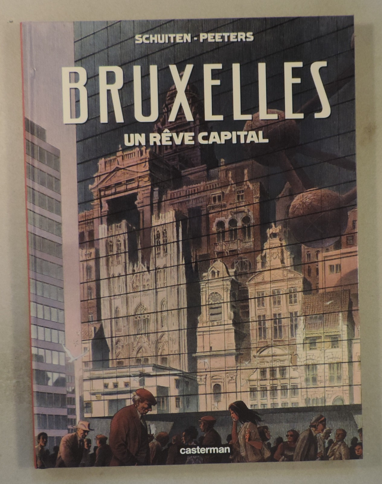 Bruxelles un reve capital Schuiten Casterman 2021 EO TBE
