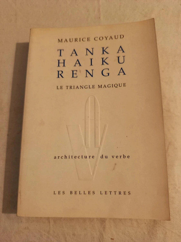 Tanka Haiku Renga de Maurice Coyaud Le triangle magique