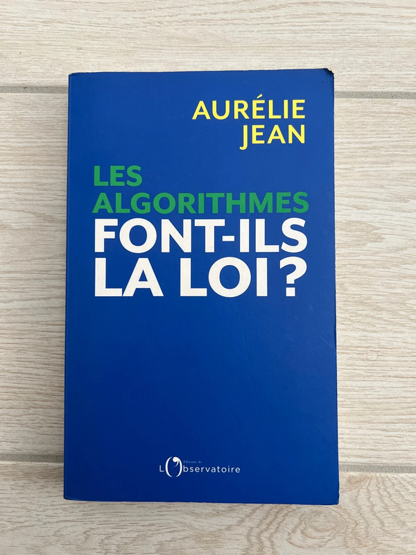 Livre: Les Algorithmes font-ils la loi ?