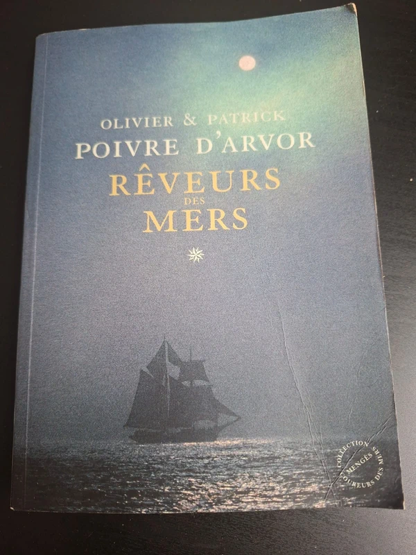 Livre - Rêveurs des Mers (Olivier & Patrick Poivre d'Arvor)