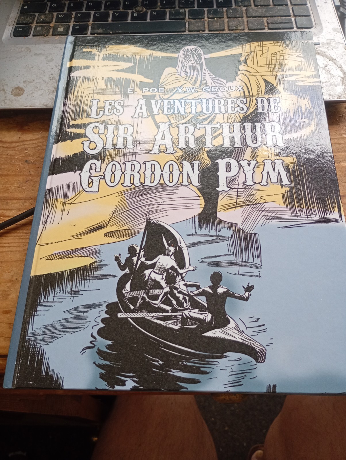 Les aventures de sir ARTHUR GORDON PYM POE GROUX éd. taupinambour 2015