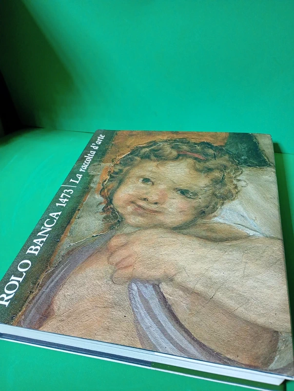 Libro "Rolo Banca 1473 | La raccolta d'arte" - Volume illustrato di pregio