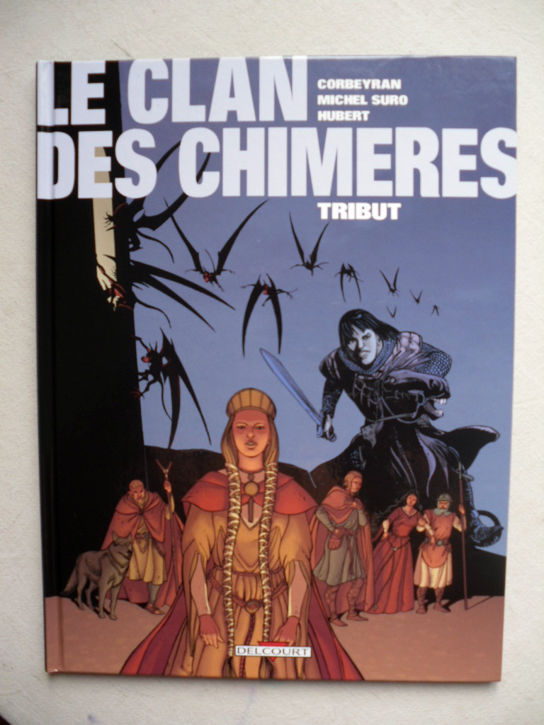 CORBEYRAN MICHEL SURO LE CLAN DES CHIMÈRES TOME 1 TRIBUT EO EN ÉTAT NEUF