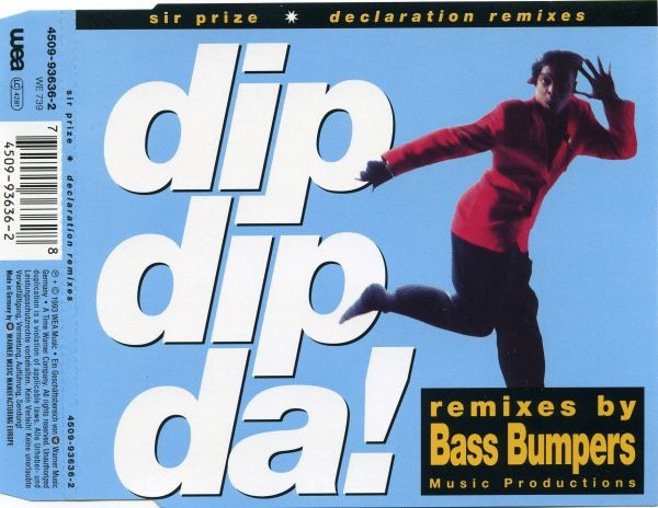 Premio Sir - Dip Da! (Declaration Remixes) Maxi-Single Electronic CD 154