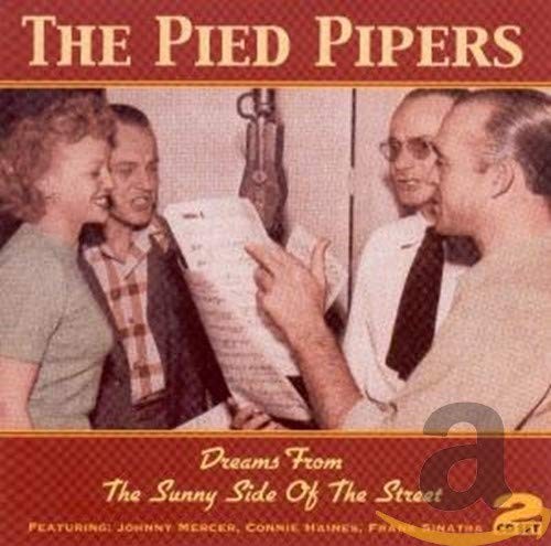 PIED PIPERS - Dreams From The Sunny Side Of The Street - 2 CD - Import - **VG**