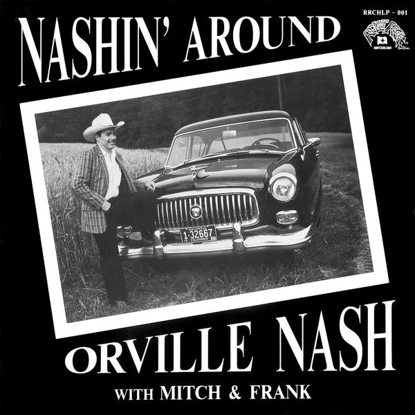 Orville Nash With Mitch & Frank: Nashin' Around