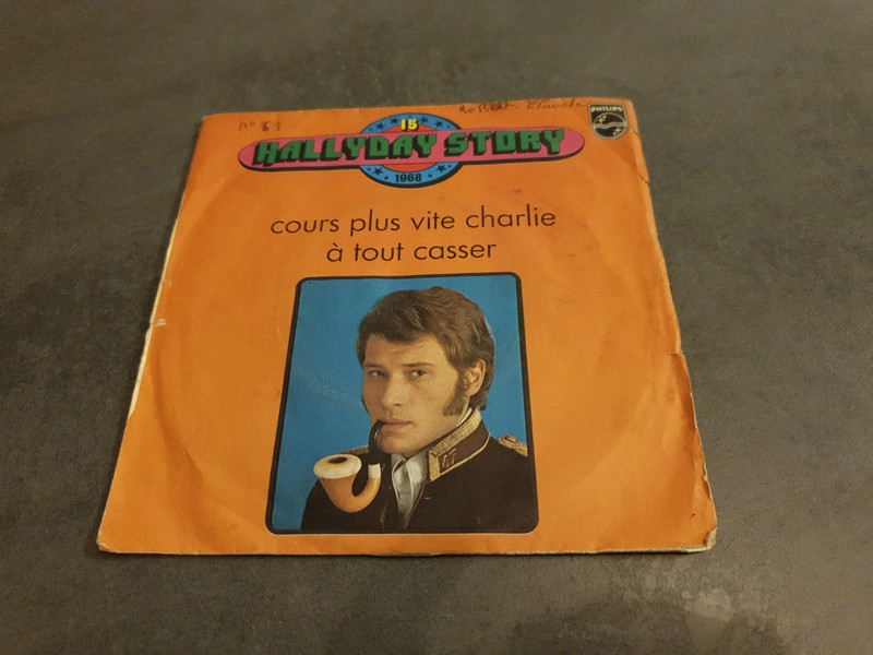 Vinyle 45T Hallyday story - Vol.15 - Cours plus vite Charlie - A tout casser - Philips 6009 439
