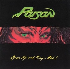 Open Up  Say Ahhh - Audio CD By Poison - 