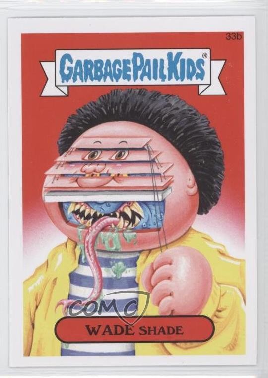 2015 Topps Garbage Pail Kids Serie 1 Paralume Wade #33b 0n8