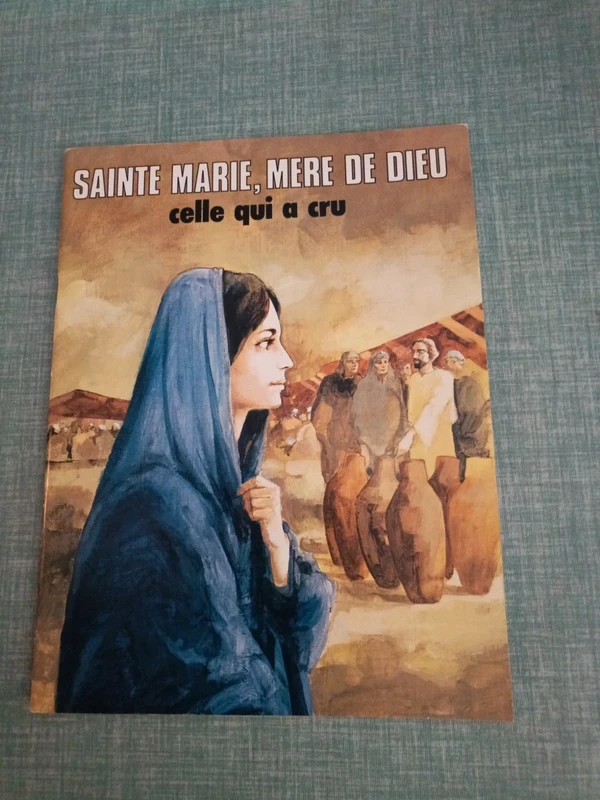Sainte Marie, Mère de Dieu : celle qui a cru