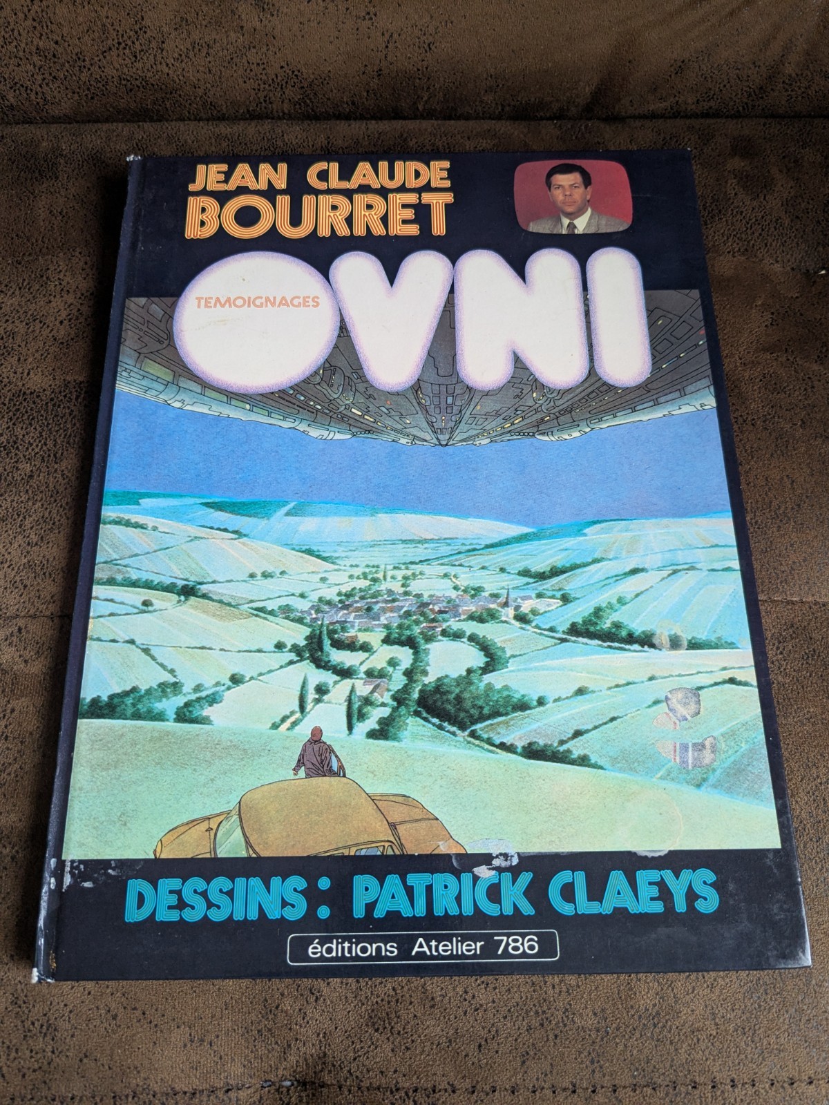 Jean-Claude Bourret OVNI Dessins Claeys bd témoignages ufo abduction alien 